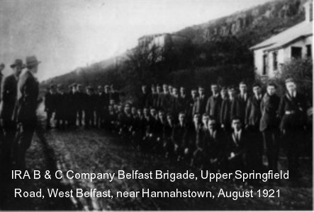 IRA B & C Company Belfast Brigade, Upper Springfield Road, West Belfast, near Hannahstown, August 1921