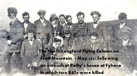 The North Longford Flying Column on Crott Mountain, 1 May 1921,following an ambush at Reilly’s house at Fyhora, in which two B&Ts were killed